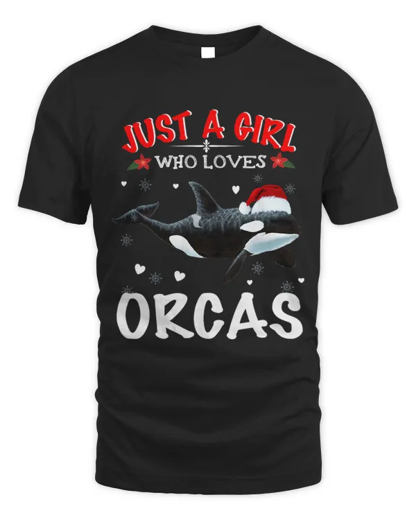 Just A Girl Who Loves Orcas Killer Whales Sea Ocean 13