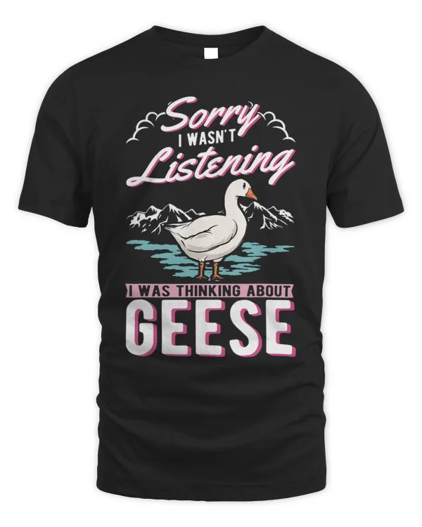 I wasnt listening I was thinking about Geese 31