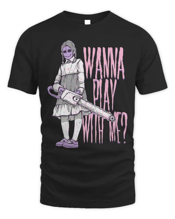 Wanna Play with Me Creepy Scary Chainsaw Girl Punk Gothic 404