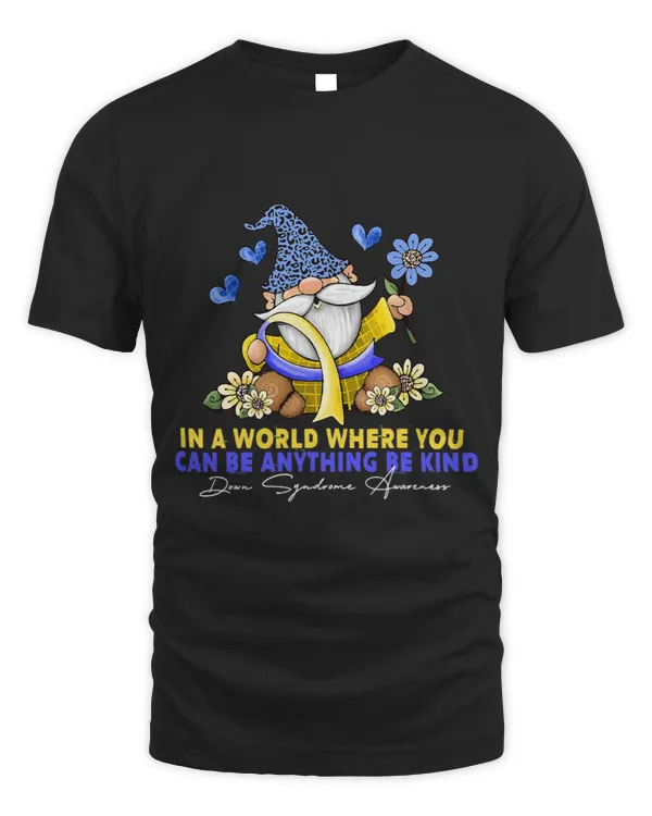 In A World Where You Can Be Anything Be Kind Gnome Ribbon