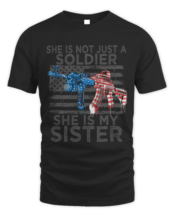 My Sister Is A Soldier Proud Army Brother