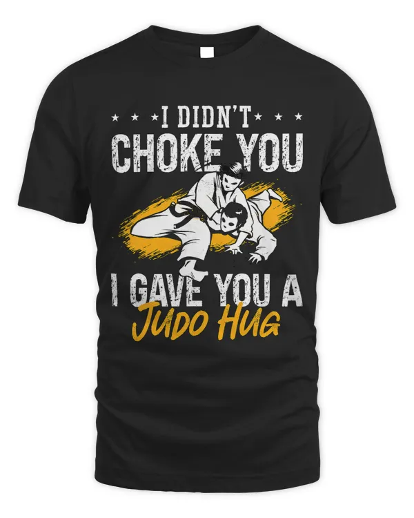 I Didnt Choke You Coach Karate Judoka Fighter Cool Judo