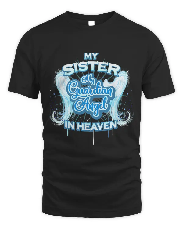 My Sister is My Guardian Angel in Heaven Sis Loss Memorial