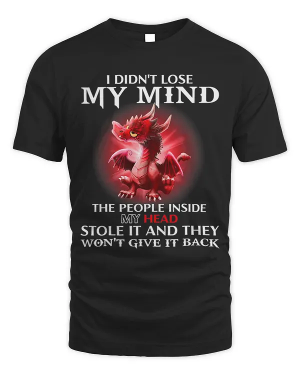 I didnt lose my mind the people inside my head stole it