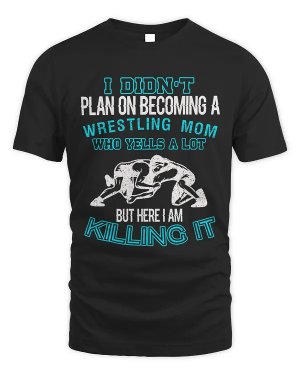 I Didnt Plan On Becoming A Wrestling Mom