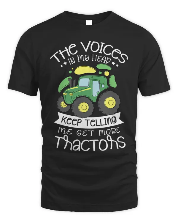 The Voices In My Head Keep Telling Me Get More Tractors