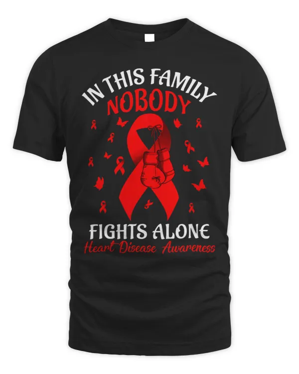 In This Family Nobody Fights Alone Heart Disease Awareness