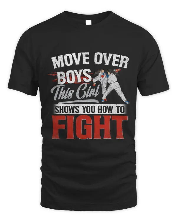 Move Over Boys This Girl Shows You How To Fight Karate Gift 1