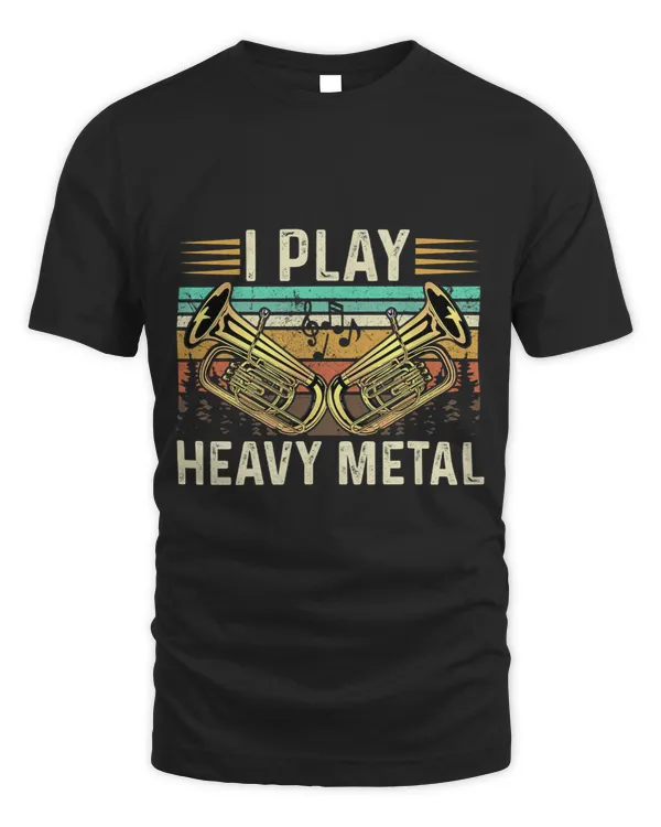 Retro I Play Heavy Metal Funny Tuba Brass Marching Band