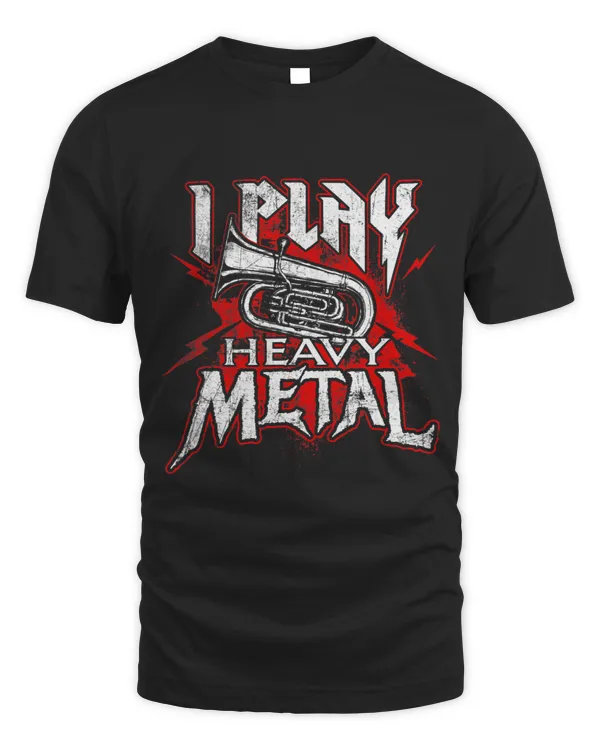 I Play Heavy Metal Tuba Player & Marching Band