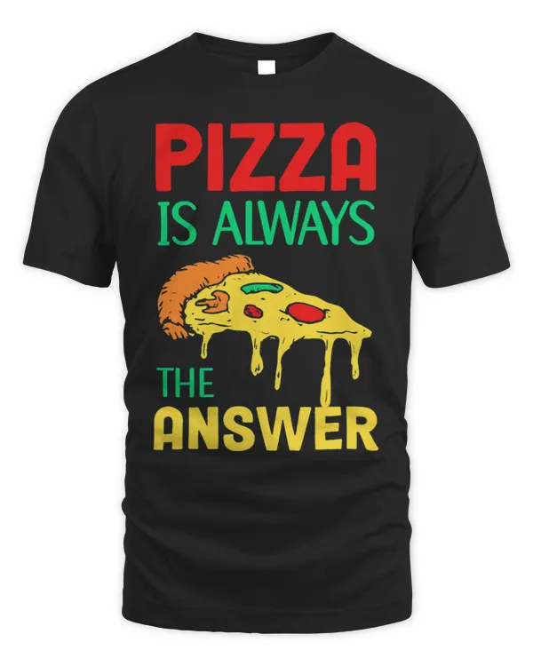 Pizza Is Always The Answer Italian Dish Pastry Pizza Cooking