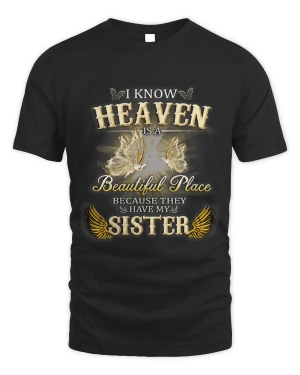 I Know Heaven Is A Beautiful Place They Have My Sister 3