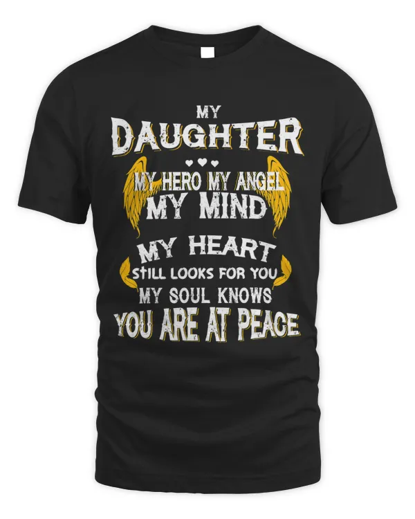 My Daughter My Hero My Angel My Mind Still Talks To You