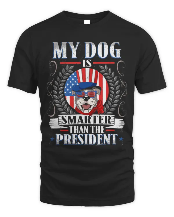 My Dog Is Smarter Than The President My Dog Is Smarter Than