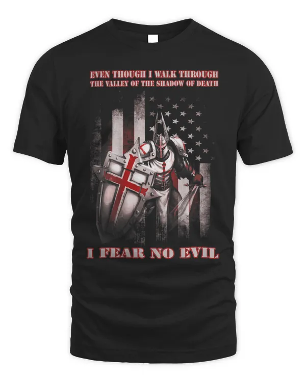 I Walk Through The Valley Of Death I Fear No Evil Crusader