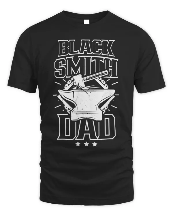 Blacksmith Dad Blacksmithing Hobby Father Daddy Papa