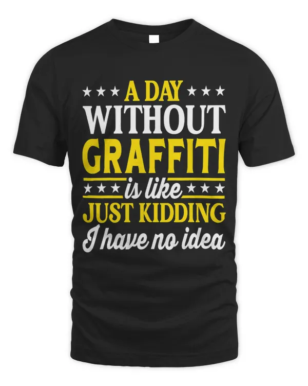 A Day Without Graffiti Funny Graffiti