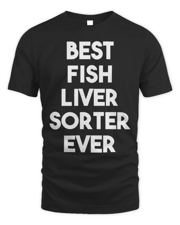 Best Fish Liver Sorter Ever