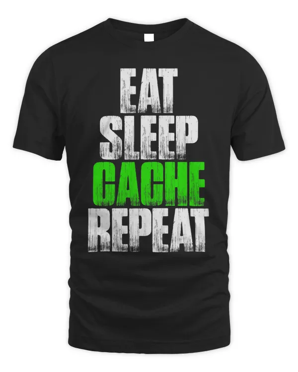 Eat Sleep Cache Repeat Funny Geocaching Gift
