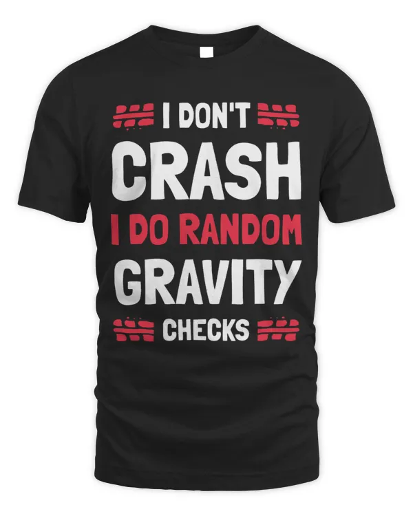I Dont Crash I Do Random Gravity Checks Dirt Bike 238