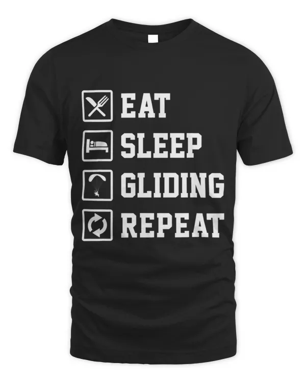 Eat Sleep Gliding Repeat Paragliding Parachute Paraglider