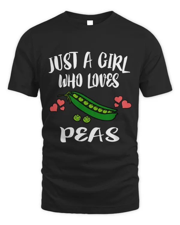 Just A Girl Who Loves Peas Vegetable