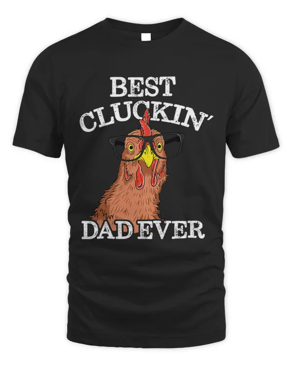 Mens Best Cluckin Dad Ever Funny 85