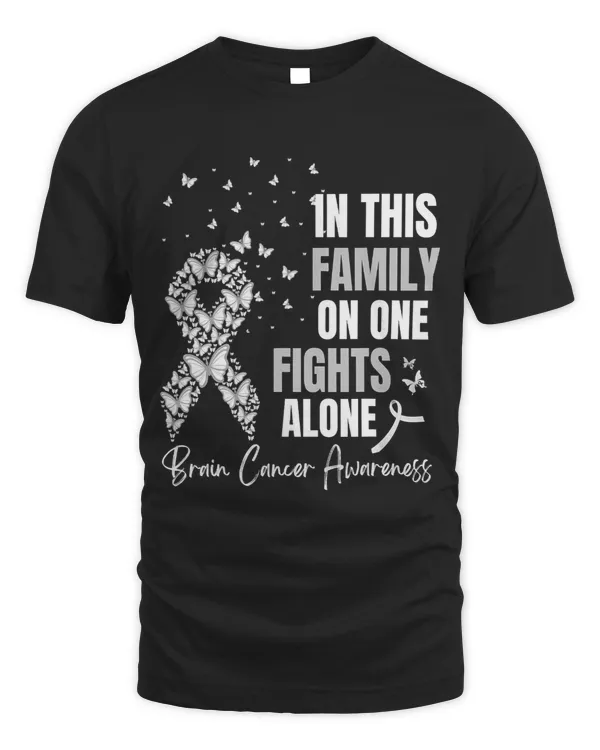 In this family no ones fight alone Brain Cancer awareness 107