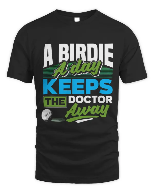 A Birdie A Day Keeps The Doctor Away Funny Golf