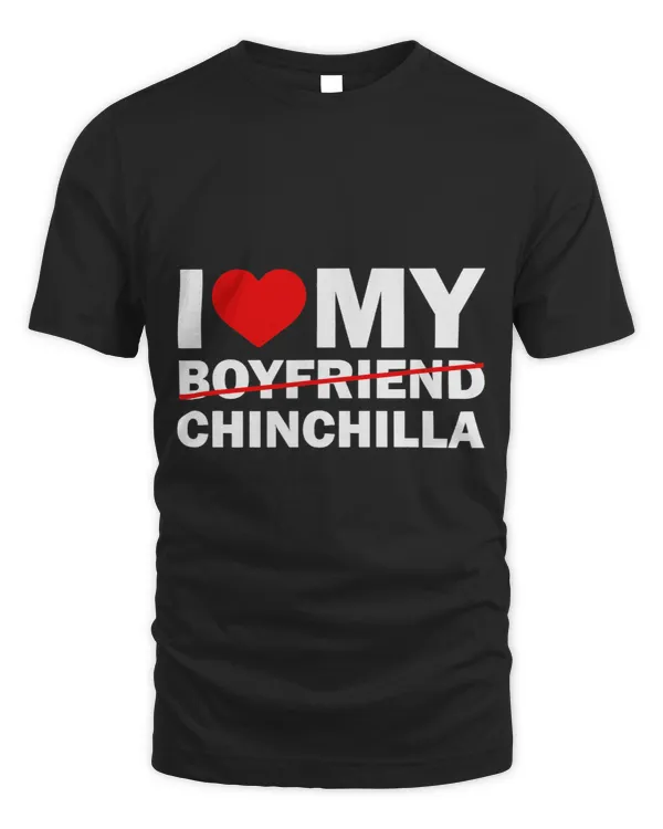 I love my boyfriend slash chinchilla silly pet lover single