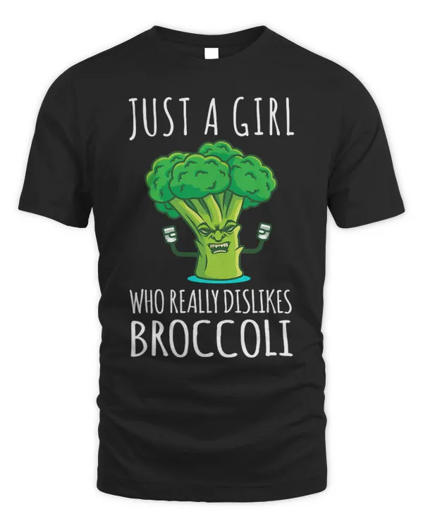 Just A Girl Who Really Dislikes Broccoli Anti Vegetable Cute