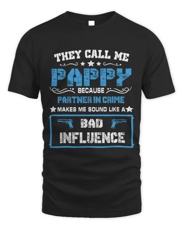 Mens Fathers Day They Call Me Pappy Because Partner In Crime