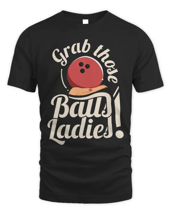 Grab Those Balls Ladies I Vintage Bowling
