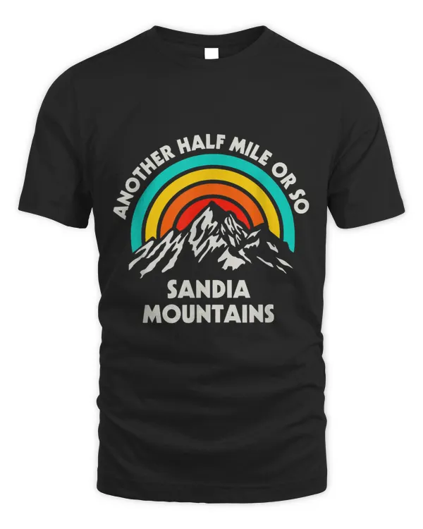 Another Half Mile or So Hiking Sandia Mountains Hiker