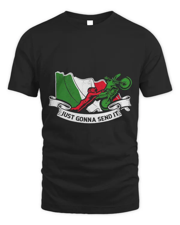 Just Gonna Send It Motocross Italy Flag Motorcycle