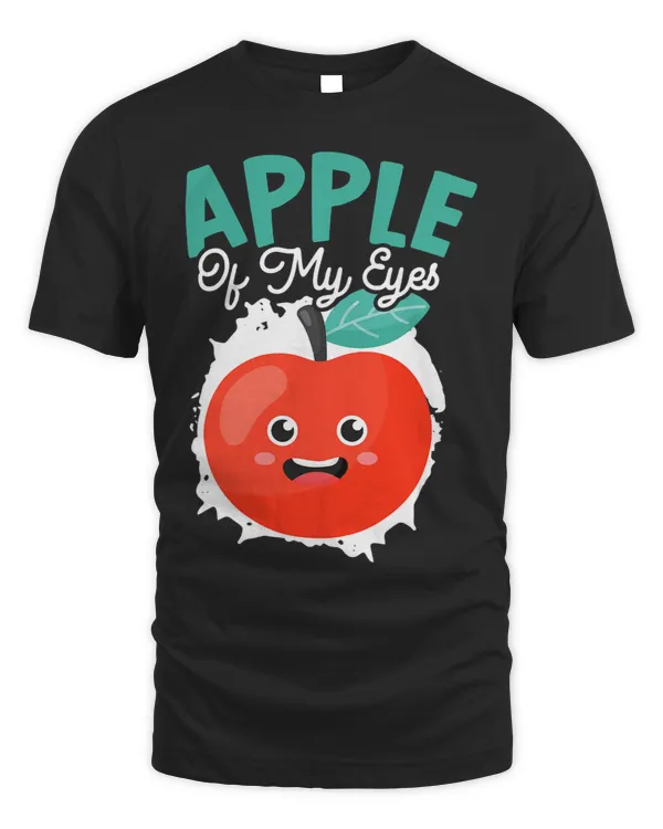 Apple Of My Eyes Fruit Lover Apple Picking