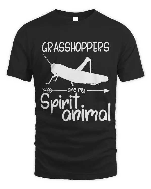 Grasshoppers Are My Spirit Animal Gift For Men Women Katydid