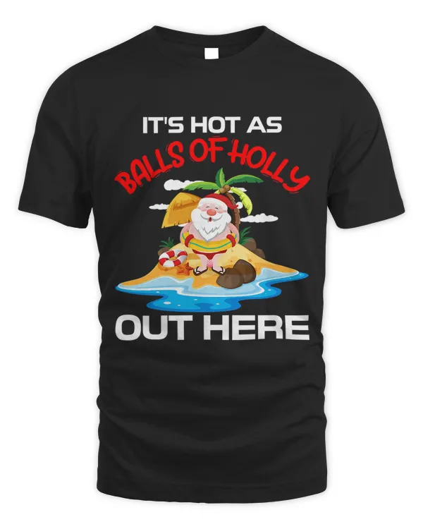 Its Hot As Balls Of Holly Santa Palm Tree Christmas In July 77