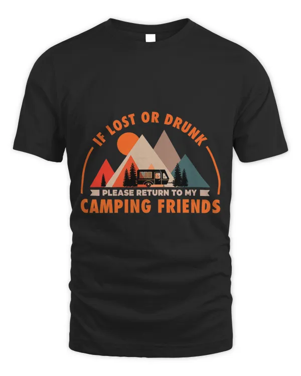 If Lost Or Drunk Please Return To My Camping Friend