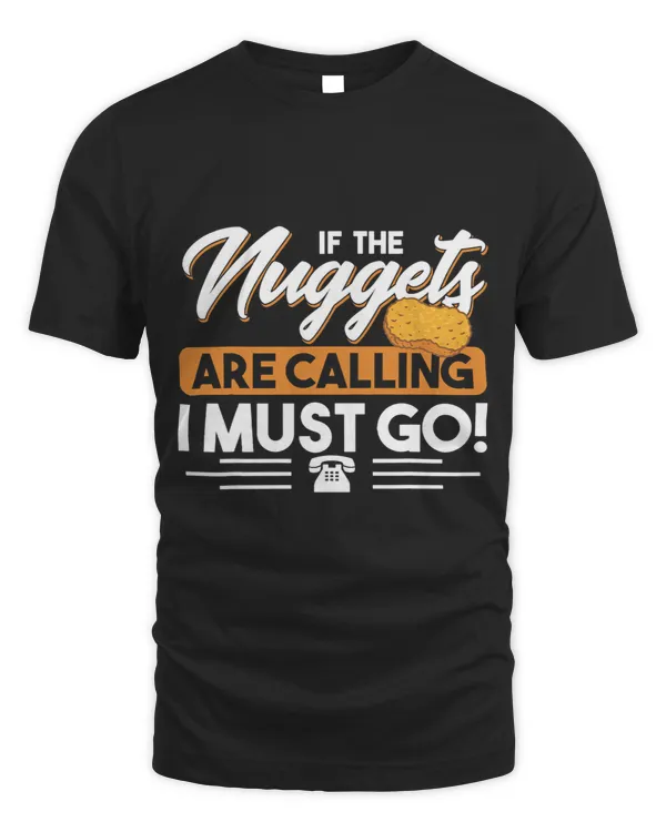 If The Nuggets Are Calling I Must Go Nug Lover