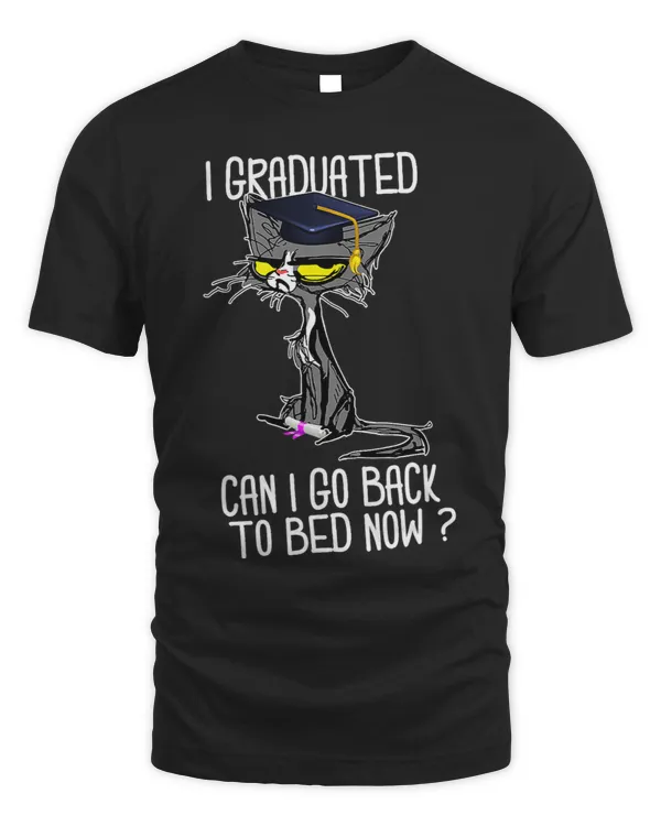 I Graduated Can I Go Back To Bed Now Graduation Black Cat