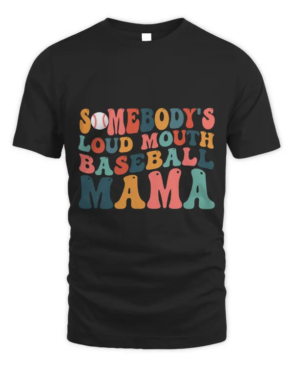 Funny Somebodys Loud Mouth Baseball Mama Mom Mothers Day 2