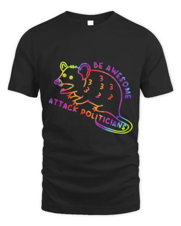 Be Awesome Attack Politicians Mouse Tie Dye