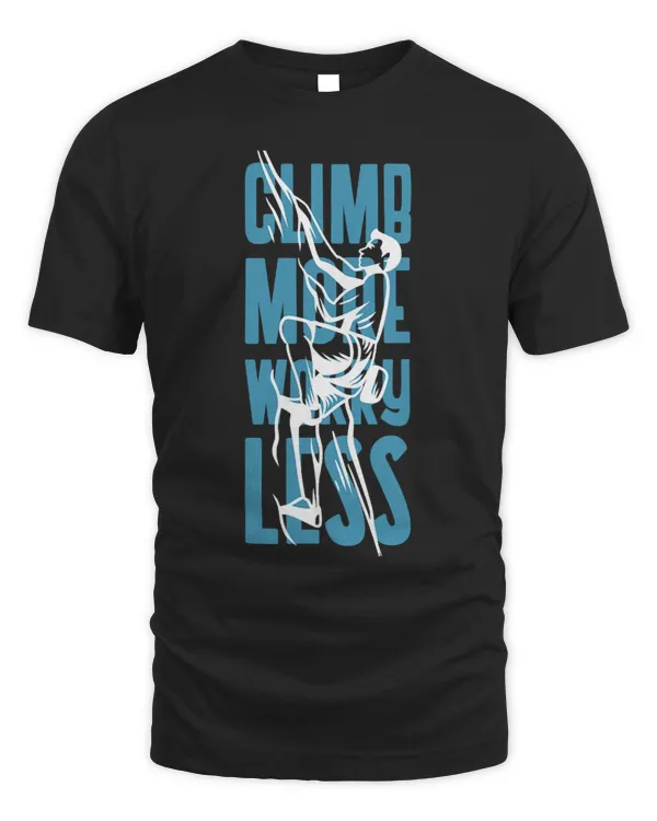 Climb More Worry Less