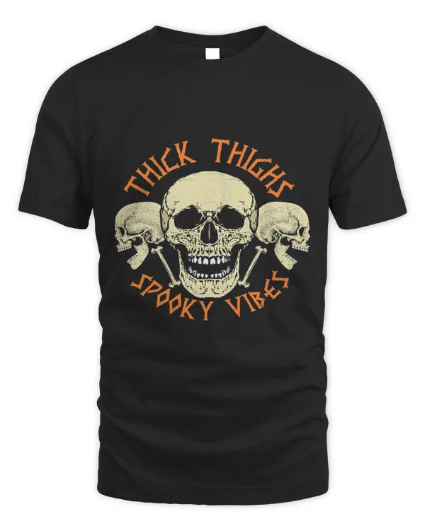 Womens Thick Thighs & Spooky Vibes Shirt Halloween Costume 303