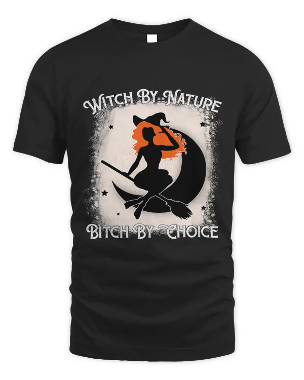 Womens Witch By Nature Bitch By Choice Funny Halloween 220