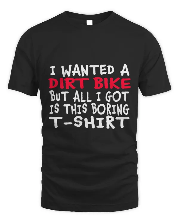 I Wanted a Dirt Bike But All I Got Was This Boring