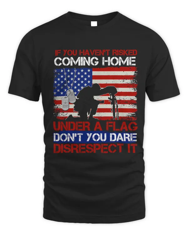 If You Havent Risked Coming Home Under A Flag 476