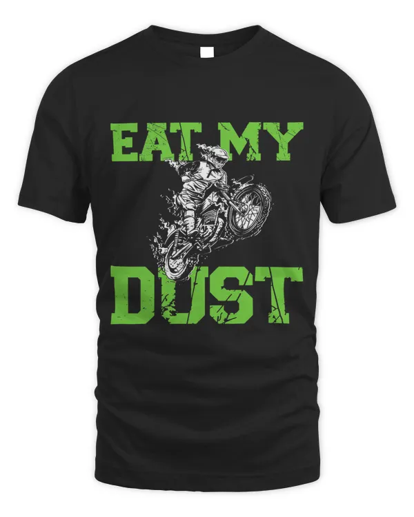 Dirt Bike Motorcross MX Rider Vintage Eat My Dust 3