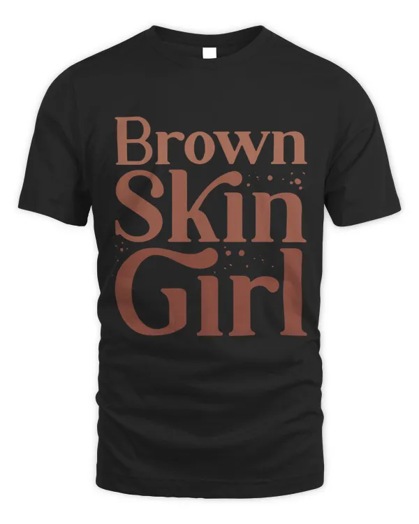 Brown Skin Girl Black Juneteenth Melanin Queen Afro Girls
